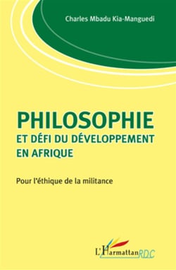 Philosophie et défi du développement en Afrique - pour l'éthique de la militance