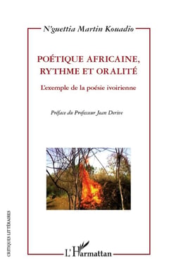 Poétique africaine, rythme et oralité - l'exemple de la poésie ivoirienne