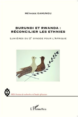 Burundi et Rwanda : réconcilier les ethnies - lumières du 2e synode pour l'Afrique