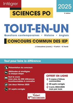 Intégrer Sciences Po : Sciences Po - Concours commun des IEP 2025 - Tout-en-un : Questions contemporaines - Histoire - Anglais - 21 sujets corrigés