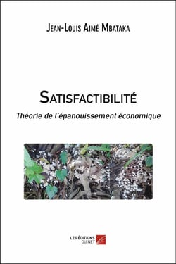 Satisfactibilité - théorie de l'épanouissement économique