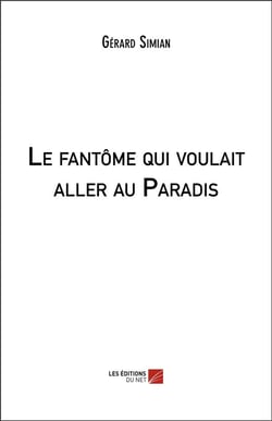 Le fantôme qui voulait aller au paradis
