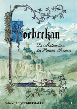 Korbrekan t.3 - la malédiction des princes-sorciers