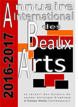 Annuaire international des beaux-arts - le recueil des acteurs du secteur artistique graphique et plastique mondial contemporain (édition 2016/2017)