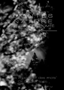 Contes nature de Franche-Comté - des images et des mots