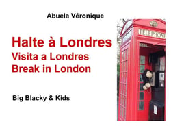Blacky & whity family - 25/ - halte à londres - big blacky & kids