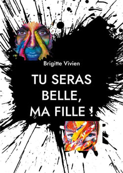 Tu seras belle, ma fille