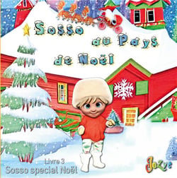 Sosso au pays de Noël : Livre 3