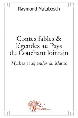 Contes, fables & legendes au pays du couchant lointain.