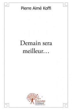 Demain sera meilleur...