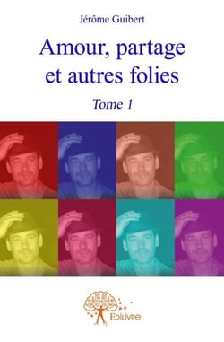 Amour, partage et autres folies