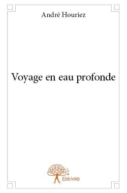 Voyage en eau profonde