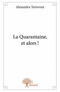 La quarantaine, et alors !