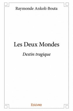 Les deux mondes - destin tragique