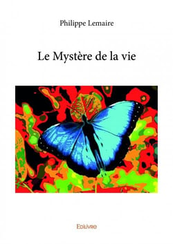 Le mystère de la vie