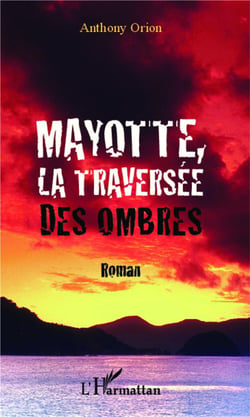 Mayotte la traversée des ombres