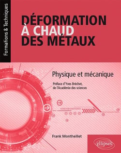 Déformation à chaud des métaux - physique et mécanique