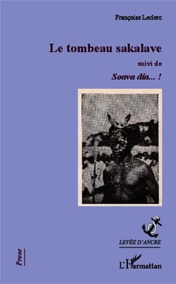 Le tombeau sakalave - soava dia !