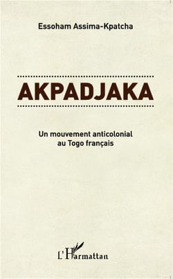 Akpadjaka - un mouvement anticolonial au Togo francais