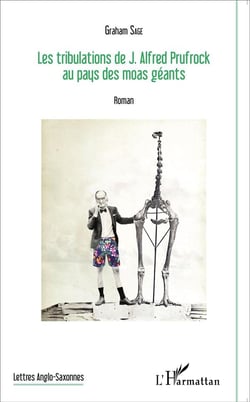 Les tribulations de j. alfred prufrock au pays des moas géants