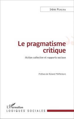 Pragmatisme critique - essais d'auto ethnobiographie