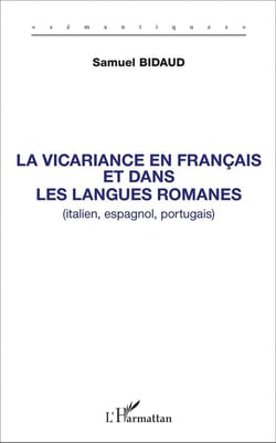 La vicariance en français et dans les langues romanes (italien, espagnol, portugais)
