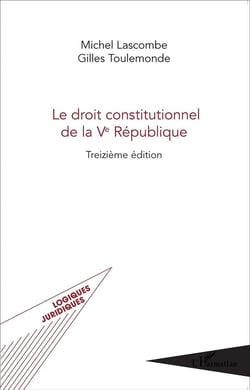 Le droit constitutionnel de la Ve République (13e édition)