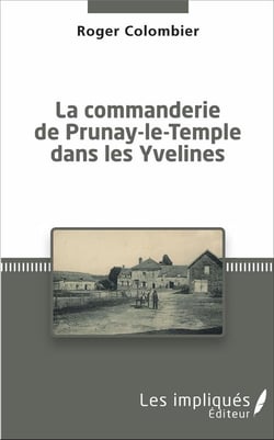 La commanderie de Prunay-le-Temple dans les Yvelines