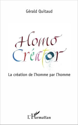 Homo créator - la création de l'homme par l'homme