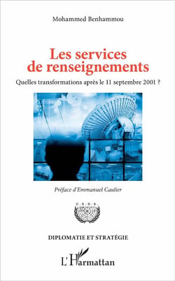 Les services de renseignements - quelles transformations après le 11 septembre 2001 ?