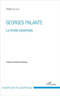 Georges Palante - la révolte pessimiste