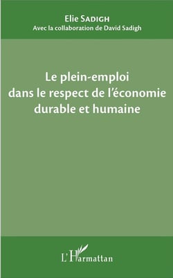 Le plein emploi dans le respect de l'économie durable et humaine