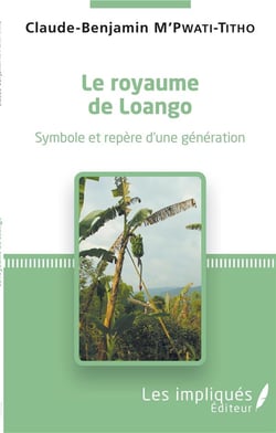 Le royaume de Loango - symbole et repère d'une génération