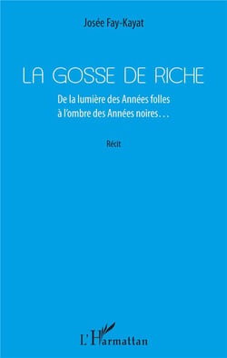 La gosse de riche - de la lumière des années folles à l'ombre des années noires...