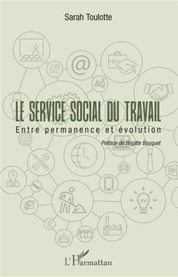 Le service social du travail - entre permanence et évolution