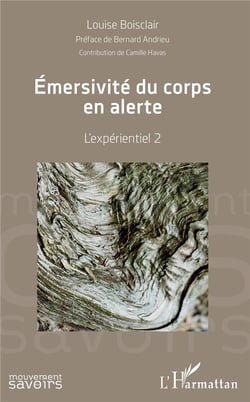 Émersivité du corps en alerte - l'expérientiel 2