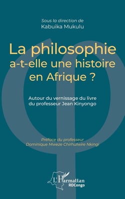 La philosophie a-t-elle une histoire en Afrique ? autour du vernissage du livre du professeur Jean Kinyongo