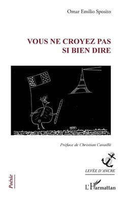 Vous ne croyez pas si bien dire