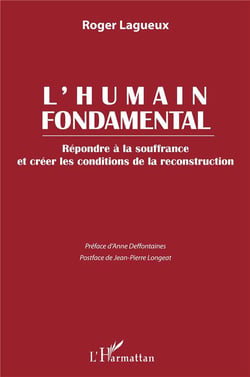 L'humain fondamental : répondre à la souffrance et créer les conditions de la reconstruction