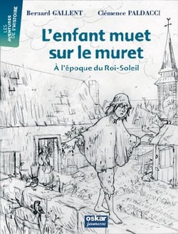 L'enfant muet sur le muret - à l'époque du roi-soleil