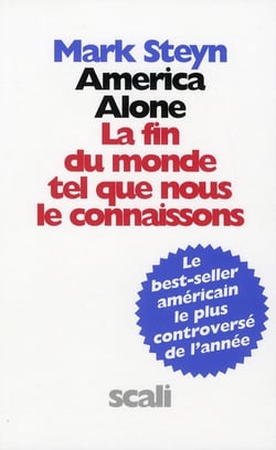 America alone - la fin du monde tel que nous le connaissons