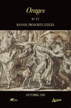 Orages n.17 : bannis, proscrits, exilés (édition 2018)