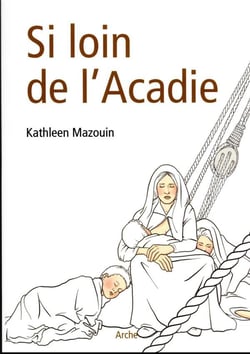 Si loin de l'Acadie