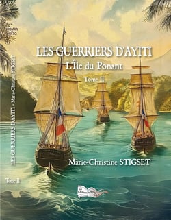 Les Guerriers d'Ayiti Tome 2 : L'Île du Ponant