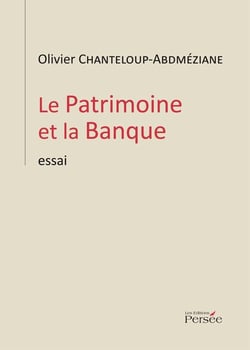 Le patrimoine et la banque