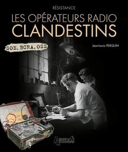 Résistance - les opérateurs radio clandestins