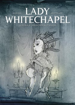 Lady Whitechapel : Intégrale Tomes 1 et 2