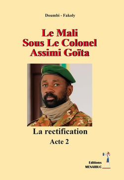 Le Mali Sous Le Colonel Assimi  Goïta : La Rectification   Acte 2