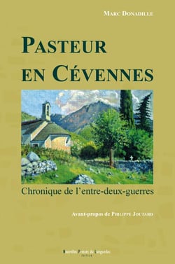 Pasteur en Cévennes - chronique de l'entre-deux-guerres