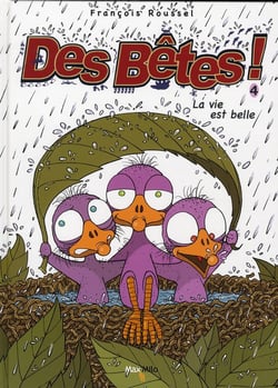 Des bêtes t.4 - la vie est belle